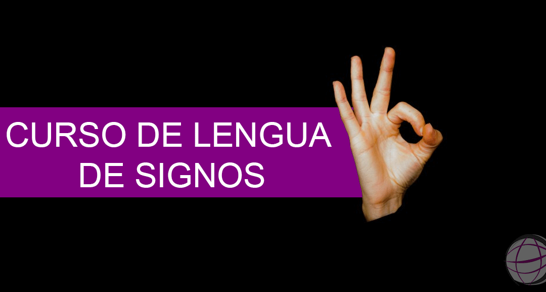Curso de Lengua de Signos