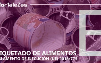 Nuevas especificaciones en el etiquetado de alimentos Reglamento de Ejecución (UE) 2018/775
